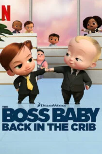 سریال بچه رئیس: بازکشت به گهواره The Boss Baby: Back in the Crib