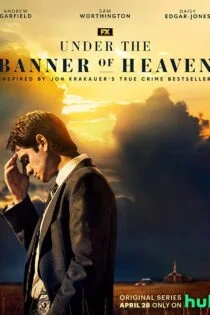سریال زیر بیرق بهشت Under the Banner of Heaven