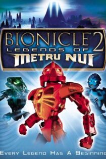 دانلود فیلم بیونیکل ۲: افسانه‌های مترو نوی Bionicle 2: Legends of Metru Nui 2004