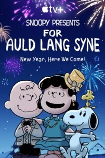 فیلم اسنوپی: به یاد گذشته‌ها Snoopy Presents: For Auld Lang Syne 2021