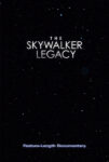دانلود فیلم میراث اسکای‌واکر The Skywalker Legacy 2020