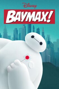 دانلود سریال بیمکس! Baymax!