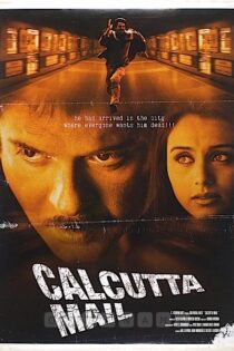 دانلود فیلم قطار کلکته Calcutta Mail 2003