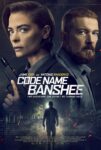 دانلود فیلم اسم رمزی بنشی Code Name Banshee 2022