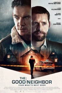 فیلم همسایه خوب The Good Neighbor 2021