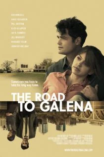فیلم جاده گالینا The Road to Galena 2022 فیلم جاده گالینا The Road to Galena 2022