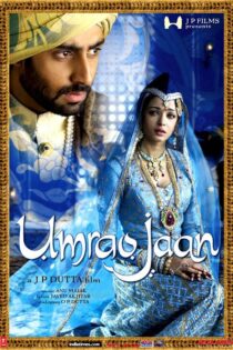 دانلود فیلم عمر Umrao Jaan 2006