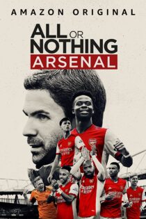 دانلود سریال همه یا هیچ: آرسنال All or Nothing: Arsenal