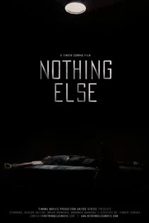 فیلم هیچ چیز دیگر Nothing Else 2021