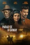 فیلم بزرگراه بهشت Paradise Highway 2022