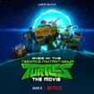 فیلم خیزش لاکپشت‌های نینجا Rise of the Teenage Mutant Ninja Turtles: The Movie 2022