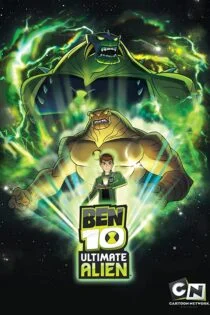 سریال بن تن: بیگانه تمام عیار Ben 10: Ultimate Alien