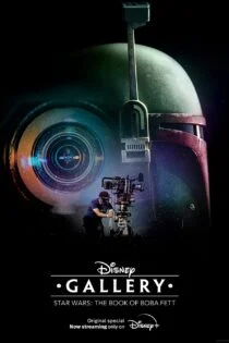سریال گالری دیزنی: کتاب بوبا فت Disney Gallery: Star Wars: The Book of Boba Fett