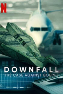 فیلم سقوط: پرونده علیه بوئینگ Downfall: The Case Against Boeing 2022