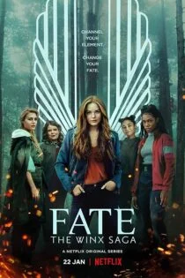سریال سرنوشت: حماسه وینکس Fate: The Winx Saga