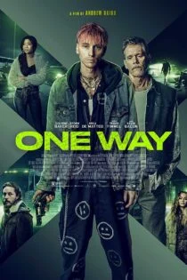 فیلم یک‌طرفه One Way 2022
