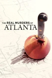 سریال قتل‌ های واقعی آتلانتا The Real Murders of Atlanta