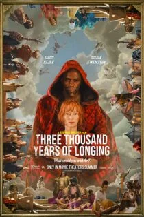 فیلم Three Thousand Years of Longing 2022 سه هزار سال حسرت
