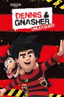 سریال الم شنگه‌های دنیس و نَشِر! Dennis & Gnasher: Unleashed!