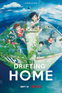 دانلود فیلم خانه شناور Drifting Home 2022