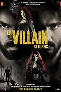 فیلم بازگشت یک شرور Ek Villain Returns 2022