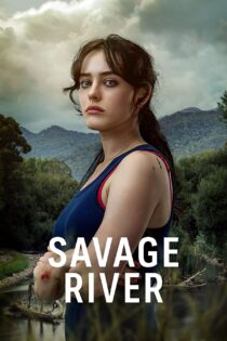 دانلود سریال رودخانه وحشی Savage River