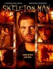 فیلم مرد اسکلتی Skeleton Man 2004
