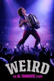 فیلم Weird: The Al Yankovic Story 2022 ویرد: داستان ال یانکوویچ