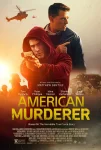 فیلم قاتل آمریکایی American Murderer 2022