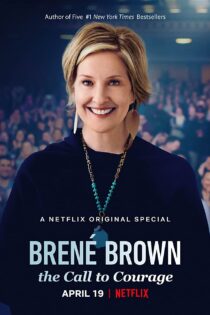 دانلود فیلم برنه براون: ندای شجاعت Brené Brown: The Call to Courage 2019