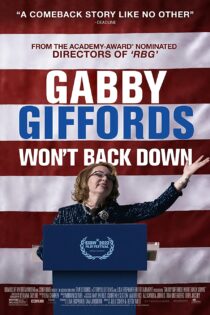 دانلود فیلم گبی گیفوردز عقب‌نشینی نمی‌کند Gabby Giffords Won’t Back Down 2022
