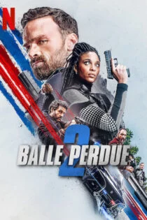 فیلم گلوله گمشده ۲ Lost Bullet 2: Back for More 2022 فیلم گلوله گمشده ۲ Lost Bullet 2: Back for More 2022