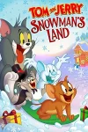 فیلم تام و جری سرزمین آدم برفی Tom and Jerry: Snowman’s Land 2022