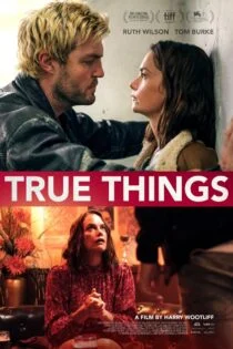 فیلم چیزهای واقعی True Things 2021