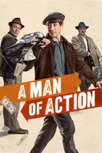 فیلم مرد عمل A Man of Action 2022 فیلم مرد عمل A Man of Action 2022