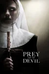 فیلم طعمه شیطان Prey for the Devil 2022
