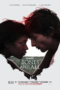 فیلم استخوان‌ها و همه چیز Bones and All 2022