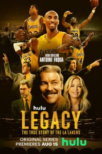 دانلود سریال میراث: داستان واقعی لس آنجلس لیکرز Legacy: The True Story of the LA Lakers