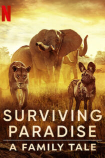 دانلود فیلم نجات از بهشت: یک داستان خانوادگی Surviving Paradise: A Family Tale 2022