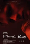 فیلم رز کجاست Where’s Rose 2021