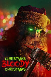 دانلود فیلم کریسمس، کریسمس خونین Christmas Bloody Christmas 2022