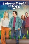 فیلم با عشق به زندگی‌ام رنگ بده Color My World with Love 2022
