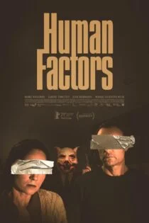 فیلم عوامل انسانی Human Factors 2021