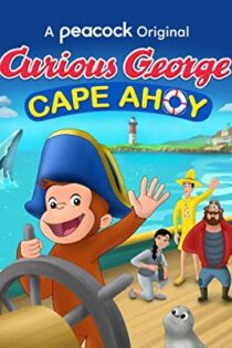 دانلود فیلم جرج کنجکاو: دماغه ایهوی Curious George: Cape Ahoy 2021