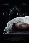 فیلم Play Dead 2022 جعل مرگ
