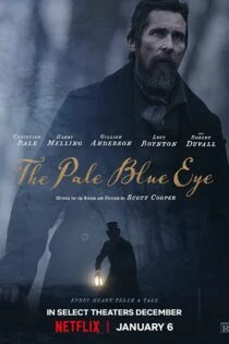 فیلم چشم آبی کم رنگ The Pale Blue Eye 2022