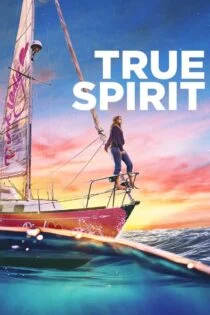 فیلم ذات حقیقی True Spirit 2023