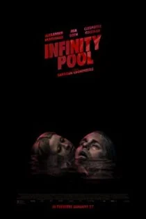 فیلم استخر بی‌نهایت Infinity Pool 2023