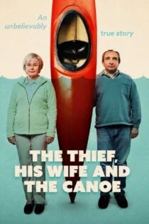 سریال دزد، همسرش و قایق The Thief, His Wife and the Canoe