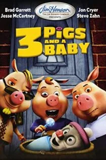 فیلم حکایت‌های ناپایدار: ۳ خوک و یک بچه Unstable Fables: 3 Pigs & a Baby 2008
